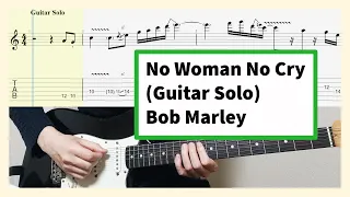 Bob Marley - No Woman No Cry Guitar Solo Cover With Tab