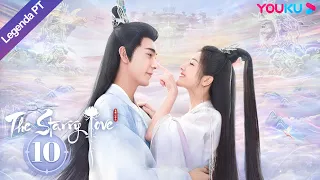 (Legenda PT-BR) O AMOR ESTRELADO EP10 | Chen Xingxu/Li Landi | TRAJE ANTIGO | YOUKU