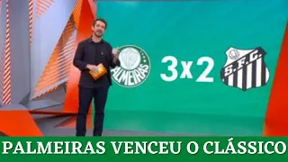 GLOBO ESPORTE PALMEIRAS 3 X 2 SANTOS BRASILEIRO 2021