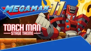 Mega Man 11 OST – Torch Man Stage Theme