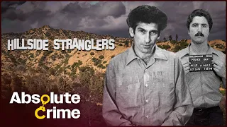 The Hillside Stranglers: Two Cousins Who Terrorized Hollywood | Most Evil Killers | Absolute Crime