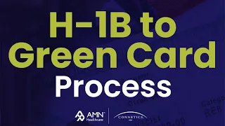 H-1B Employment Visa to Green Card Process