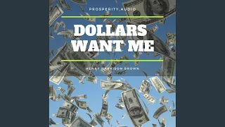 Chapter 11 - Dollars Want Me: The New Road to Opulence