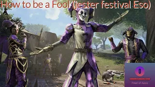 How to be a Fool (Jester Festival ESO)