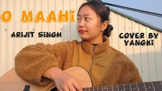 O Maahi || Arijit Singh || cover by yangki