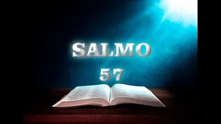 Bíblia - Livro dos Salmos 57 - Para sentir a mão de Deus
