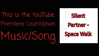 YouTube Countdown Music | Silent Partner - Space Walk