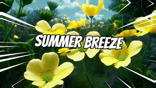 2024 Summer Breeze playlist - a soulful and lo-fi mix of Feel-good Soundtracks.🎧🌞🌼 BOOST UR ENERGY!