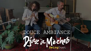 Djaz à Mèches | Douce Ambiance