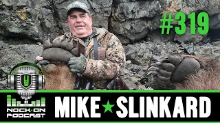 NOCK ON PODCAST 319: TALES OF THE HUNT WITH MIKE SLINKARD