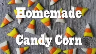 Homemade Candy Corn