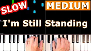 Elton John - I'm Still Standing - SLOW Piano Tutorial