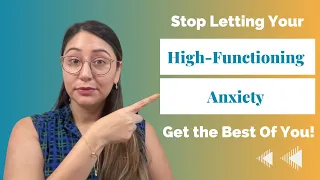 How To Treat High Functioning Anxiety?