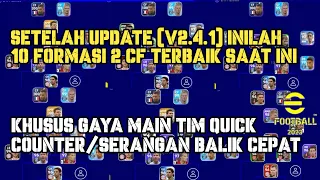 INILAH 10 FORMASI 2 CF TERBAIK KHUSUS GAYA MAIN TIM QUICK COUNTER DI EFOOTBALL 2023 MOBILE