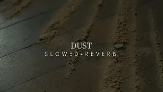 Interstellar - Dust (Slowed + Reverb)