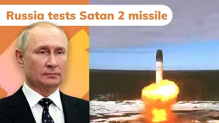 Ukraine war : Russia tests Sarmat missile aka Satan 2