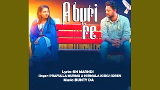 A BURI RE // NEW SANTALI ROMANTIC MP3 SONG