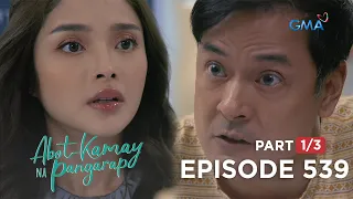 Abot Kamay Na Pangarap: Zoey sides with her real father! (Full Episode 539 - Part 1/3)