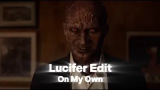 Lucifer "On my own" Edit