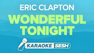 Eric Clapton - Wonderful Tonight (Karaoke)