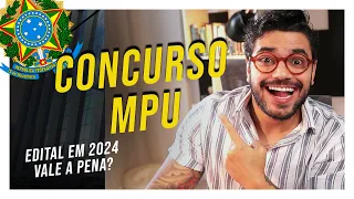 Concurso MPU 2024 | Vale a pena estudar? Como foi a última prova? Salário e muito mais