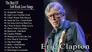 Eric Clapton, Michael Bolton, Phil Collins, Elton John, George Michael - Best Soft Rock Songs EVER