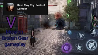 V: Enternal Nightmare mission  Broken Gear  gameplay