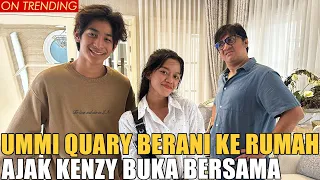 UMMI QUARY AJAK KENZY BUKA BERSAMA.. ANDRE GAK BOLEHIN