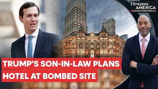 Trump’s Son-in-law Jared Kushner’s Controversial Business Deal With Serbia | Firstpost America