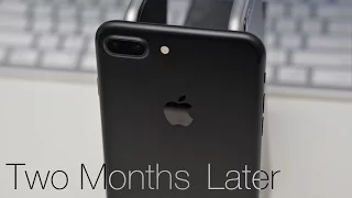 iPhone 7 Plus - Two Months Later
