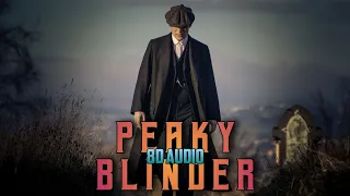 Peaky Blinders Lyrics | 8D audio | bass boosted