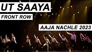 {First Place} UT Saaya | Front Row | Aaja Nachle 2023