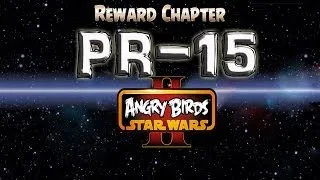 Angry Birds Star Wars 2 / Reward Chapter / Pork Side / Level PR-15 / All Three Stars walkthrough