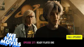 We Hate Movies - Ready Player One (COMEDY PODCAST MOVIE REVIEW)