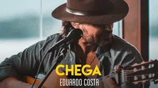 Eduardo Costa - Chega                                                 (DVD Ao Vivo No Pantanal 2021)