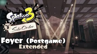 Foyer (Postgame) - Extended | Splatoon 3: Side Order