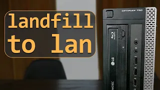 What Can We Do With This Dell Optiplex? - Landfill To LAN: Optiplex 790