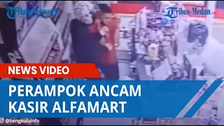 Viral Video Perampok Ancam Kasir Alfamart di Muara Enim, Disuruh Buka Brankas dan Ambil Uang