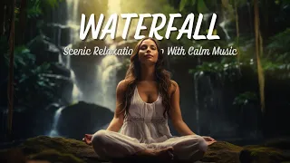 Whispering Cascades: A Tranquil Escape to World's Mesmerizing Waterfalls | Calming Melodies