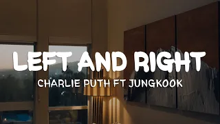 Charlie Puth Feat  BTS Jungkook - Left And Right (Lyrics) Slowed