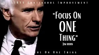 Jim Rohn - FOCUS ON ONE THING (Jim Rohn Motivation) | STRYV