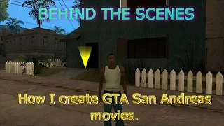 How I create GTA San Andreas movies (Behind The Scenes)