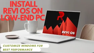 Installing ReviOS on Low-End PC, Best Windows Customization for Optimal Performance