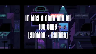 It was a good day by ice cube (slowed + reverb) (1hour loop)