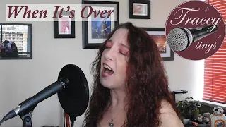 When It’s Over ~ Loverboy cover by Tracey Sings