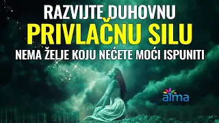 RAZVIJTE DUHOVNU PRIVLAČNU SILU - NEMA ŽELJE KOJU NEĆETE MOĆI ISPUNITI! / ATMA