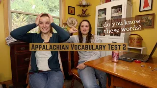 Appalachian Vocabulary Test 2 - See if You Know the Words!