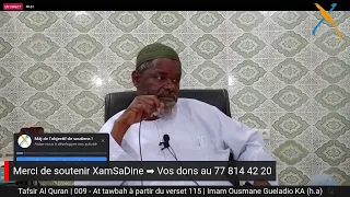 #Tafsir Al #Quran | 009 - At tawbah à partir du verset 115 | Imam Ousmane Gueladio KA (h.a)