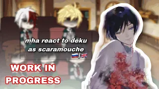 mha react to deku as scara | WIP, my au