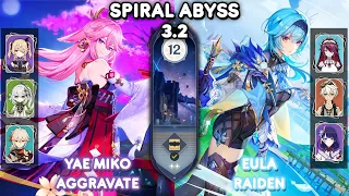 C0 Yae Aggravate & C0 Eula Raiden - Spiral Abyss 3.2 Floor 12 [Genshin Impact]